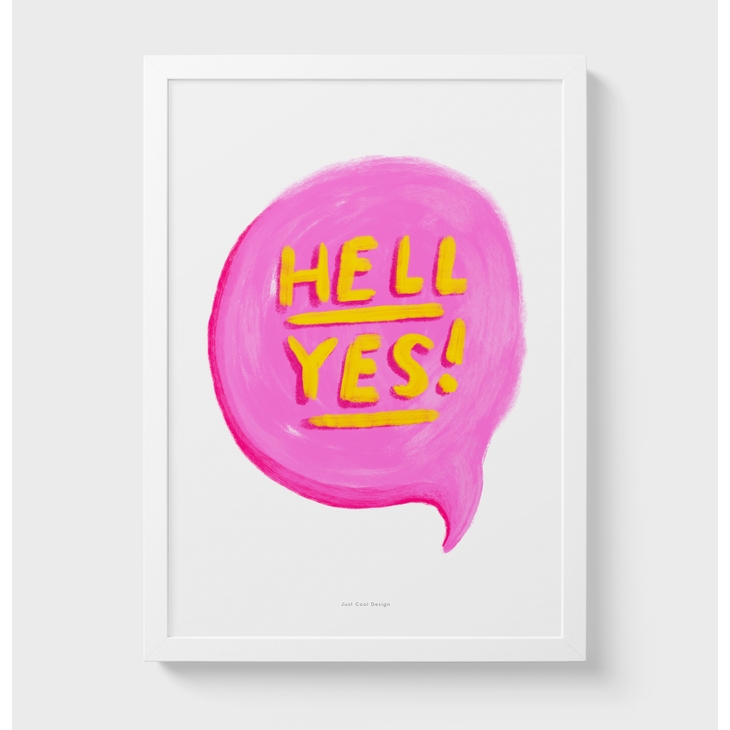 Affiche A5 Citation Hell yes! Just Cool Design